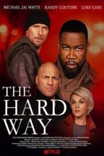 Watch The Hard Way Sflix