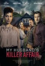 Watch My Husband's Killer Affair Sflix