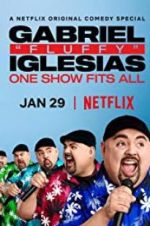 Watch Gabriel "Fluffy" Iglesias: One Show Fits All Sflix