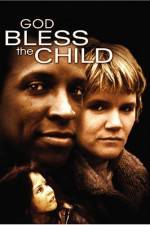 Watch God Bless the Child Sflix