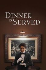 Watch Dinner Is Served Sflix