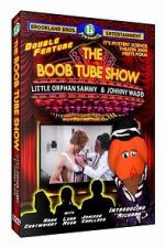 Watch The Boob Tube Show Sflix