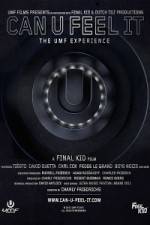 Watch Can U Feel It The UMF Experience Sflix