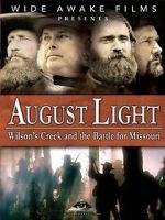 Watch August Light: Wilson\'s Creek and the Battle for Missouri Sflix