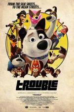 Watch Trouble Sflix