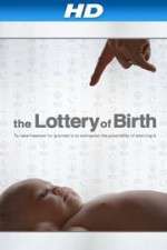Watch Creating Freedom The Lottery of Birth Sflix