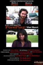 Watch ForePlay: The Short Sflix