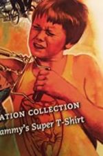Watch Sammy\'s Super T-Shirt Sflix