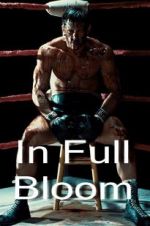Watch In Full Bloom Sflix