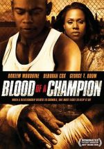 Watch Blood of a Champion Sflix