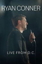 Watch Ryan Conner: Live from D.C. (TV Special 2024) Sflix