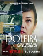 Watch Nelma Kodama: The Queen of Dirty Money Sflix