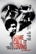 Watch Some Call It Loving Sflix