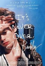 Watch It\'s Never Over, Jeff Buckley Sflix