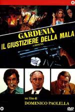 Watch Gardenia il giustiziere della mala Sflix
