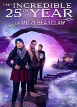 Watch The Incredible 25th Year of Mitzi Bearclaw Sflix