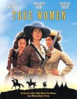 Watch True Women Sflix