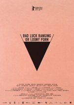 Watch Bad Luck Banging or Loony Porn Sflix