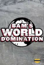 Watch Bam\'s World Domination (TV Special 2010) Sflix