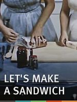 Watch Let\'s Make a Sandwich Sflix