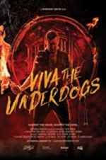 Watch Viva the Underdogs Sflix