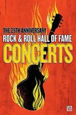 Watch The 25th Anniversary Rock and Roll Hall of Fame Concert Sflix