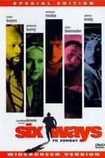 Watch Six Ways to Sunday Sflix