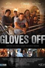 Watch Gloves Off Sflix