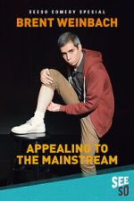 Watch Brent Weinbach: Appealing to the Mainstream (TV Special 2017) Sflix