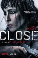 Watch Close Sflix