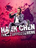 Watch Hank Chen: I\'m Not Supposed to Be Here (TV Special 2023) Sflix