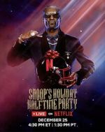 Watch Snoop\'s Holiday Halftime Party (TV Special 2025) Sflix