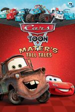 Watch Cars Toon Mater\'s Tall Tales Sflix