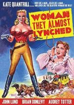 Watch Woman They Almost Lynched Sflix