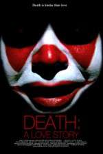 Watch Death A Love Story Sflix