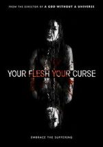 Watch Your Flesh, Your Curse Sflix