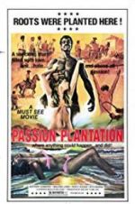 Watch Passion Plantation Sflix