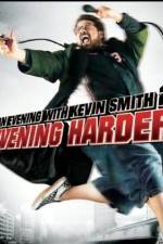 Watch An Evening with Kevin Smith 2: Evening Harder Sflix
