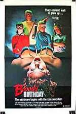 Watch Bloody Birthday Sflix