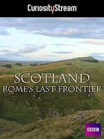 Watch Scotland: Rome\'s Final Frontier Sflix