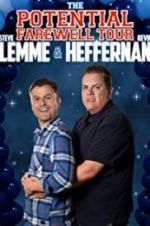 Watch Steve Lemme & Kevin Heffernan: The Potential Farewell Tour Sflix