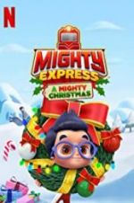 Watch Mighty Express: A Mighty Christmas Sflix