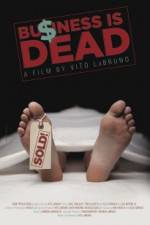 Watch Business is Dead Sflix