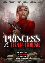 Watch Princess of the Trap House Sflix