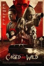 Watch Caged and Wild Sflix