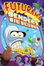 Watch Futurama: Bender's Big Score Sflix