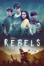 Watch The Rebels Sflix