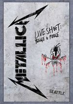 Watch Metallica: Live Shit - Binge & Purge, Seattle Sflix