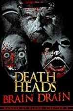 Watch Death Heads: Brain Drain Sflix