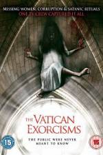 Watch The Vatican Exorcisms Sflix